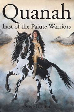 portada Quanah: Last of the Paiute Warriors (en Inglés)