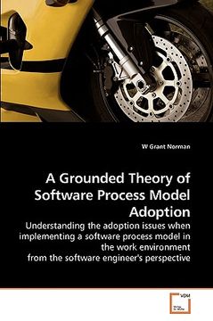 portada a grounded theory of software process model adoption (en Inglés)