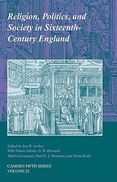 portada Religion, Politics, and Society in Sixteenth-Century England (Camden Fifth Series) 
