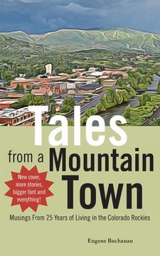portada Tales from a Mountain Town: Musings from 25 years of living in the Colorado Rockies (en Inglés)