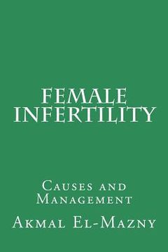 portada Female Infertility: Causes and Management (en Inglés)