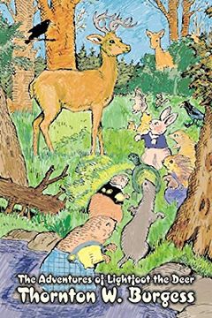 portada The Adventures of Lightfoot the Deer by Thornton Burgess, Fiction, Animals, Fantasy & Magic (Alan Rodgers Books) (en Inglés)