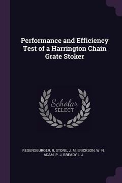 portada Performance and Efficiency Test of a Harrington Chain Grate Stoker (en Inglés)