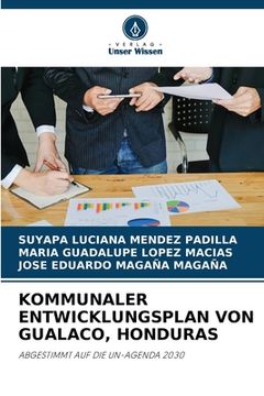 portada Kommunaler Entwicklungsplan Von Gualaco, Honduras (en Alemán)