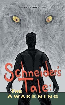 portada Schneider's Tale: The Awakening (en Inglés)