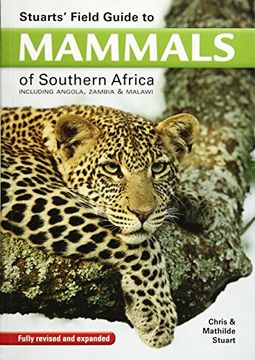 portada Stuarts' Field Guide to Mammals of Southern Africa (en Inglés)