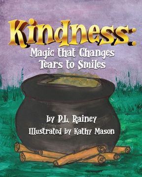 portada Kindness: Magic that Changes Tears to Smiles (en Inglés)