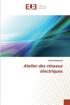 portada Atelier des réseaux électriques (en Francés)