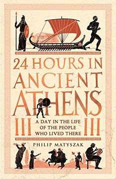 portada 24 Hours in Ancient Athens (en Inglés)