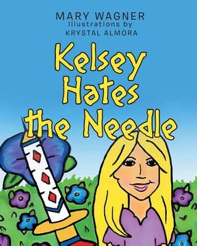 portada Kelsey Hates the Needle (en Inglés)