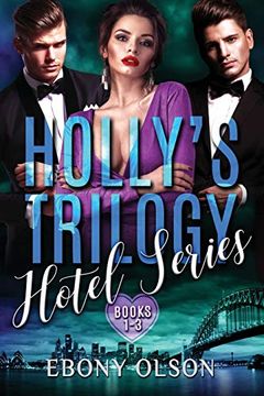 portada Holly's Trilogy: Books 1-3: Hotel Series (en Inglés)