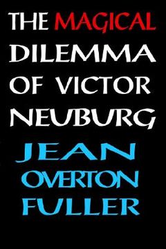 portada the magical dilemma of victor neuburg (en Inglés)