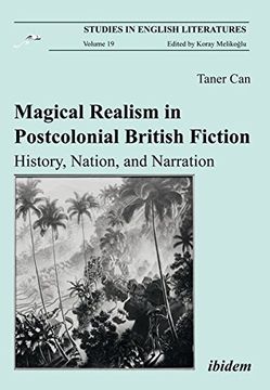 portada Magical Realism in Postcolonial British Fiction: History, Nation, and Narration