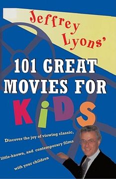 portada jeffrey lyons` 101 great movies for kids
