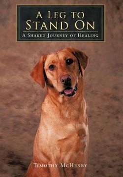 portada a leg to stand on: a shared journey of healing (in English)
