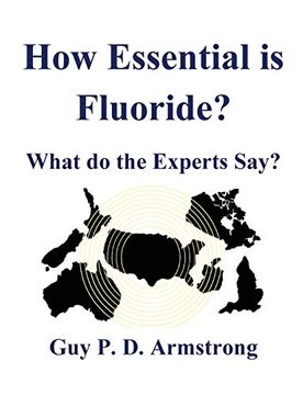 portada How Essential is Fluoride? What do the Experts Say? (en Inglés)