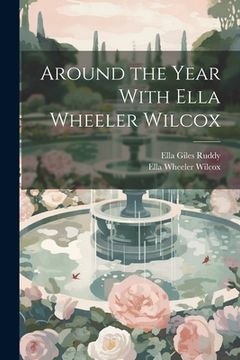 portada Around the Year With Ella Wheeler Wilcox (in English)