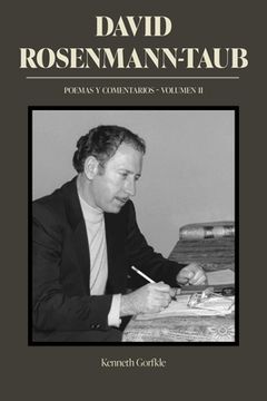 portada David Rosenmann-Taub: Poemas Y Comentarios: Volumen II (in Spanish)