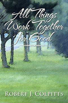 portada All Things Work Together for Good (en Inglés)