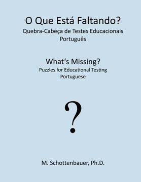 portada O Que Está Faltando? Quebra-Cabeça de Testes Educacionais: Português (Portuguese Edition)