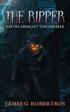 portada The Ripper: Earth's Aberrant Torchbearer