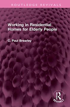 portada Working in Residential Homes for Elderly People (Routledge Revivals) (in English)