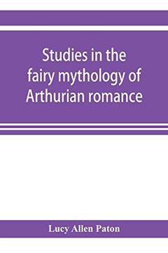 portada Studies in the Fairy Mythology of Arthurian Romance (en Inglés)