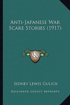 portada anti-japanese war scare stories (1917) (en Inglés)