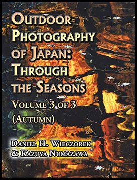 portada Outdoor Photography of Japan: Through the Seasons - Volume 3 of 3 (Autumn)