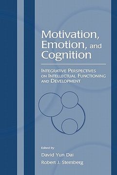 portada motivation, emotion, and cognition: integrative perspectives on intellectual functioning and development (en Inglés)