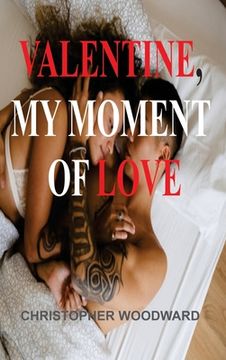 portada Valentine, My Moment of Love (en Inglés)