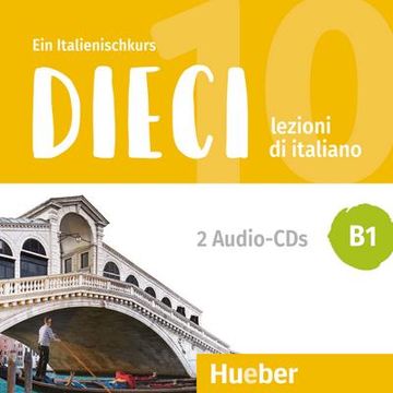 portada Dieci b1: Lezioni di Italiano. Ein Italienischkurs (en Italiano)