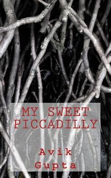 portada My Sweet Piccadilly (en Inglés)