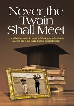 portada Never The Twain Shall Meet (en Inglés)
