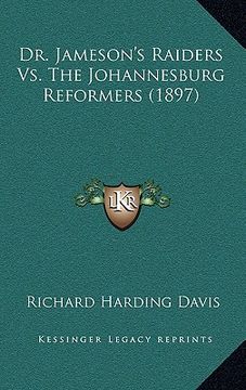 portada dr. jameson's raiders vs. the johannesburg reformers (1897)