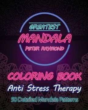 portada Anti Stress Therapy Coloring Book: 50 Detailed Mandala Patterns (en Inglés)