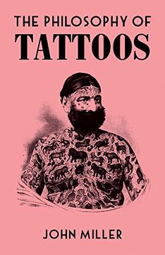 portada The Philosophy of Tattoos (Philosophies) (en Inglés)