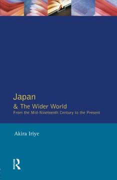 portada Japan and the Wider World: From the Mid-Nineteenth Century to the Present
