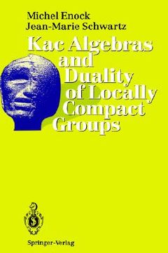 portada kac algebras and duality of locally compact groups (en Inglés)