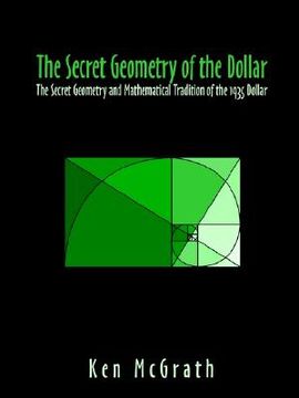 portada the secret geometry of the dollar (in English)