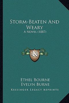 portada storm-beaten and weary: a novel (1887) (en Inglés)