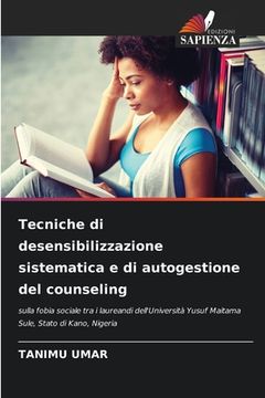 portada Tecniche di desensibilizzazione sistematica e di autogestione del counseling (in Italian)