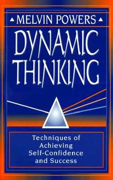portada dynamic thinking: the technique for achieving self-confidence and success (in English)