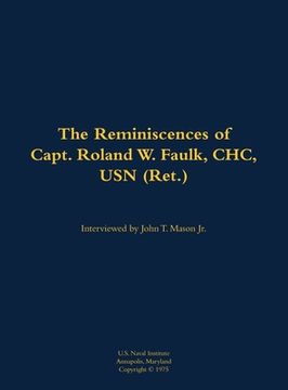 portada Reminiscences of Capt. Roland W. Faulk, CHC, USN (Ret.) (in English)