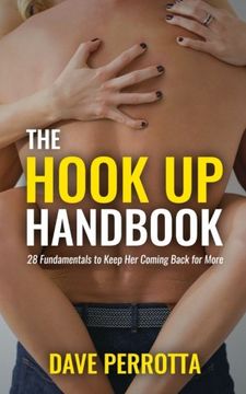 portada The Hook up Handbook: 28 sex Fundamentals to Give her Mind-Blowing Orgasms (en Inglés)