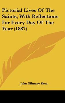 portada pictorial lives of the saints, with reflections for every day of the year (1887) (en Inglés)