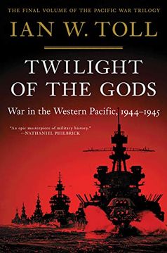 portada Twilight of the Gods: War in the Western Pacific, 1944-1945: 3 (Pacific war Trilogy) 