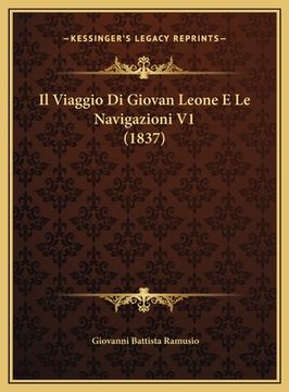 portada Il Viaggio Di Giovan Leone E Le Navigazioni V1 (1837) (in Italian)