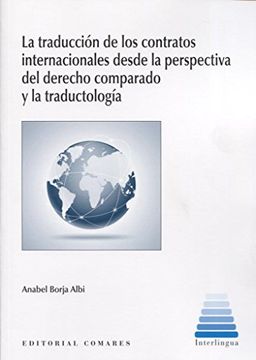 portada La Traducción de Contratos Internacionales Desde la Perspectiva del Derecho Comparado y la Traductología
