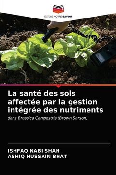 portada La santé des sols affectée par la gestion intégrée des nutriments (in French)
